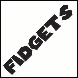 Fidgets